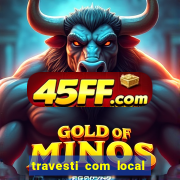 travesti com local em santos